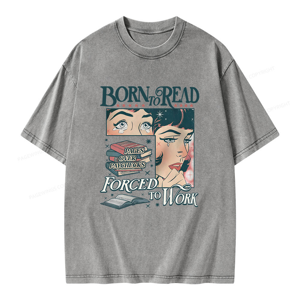 Pagewings Born To Read Bookish Comfor Unisex Washed T-shirt