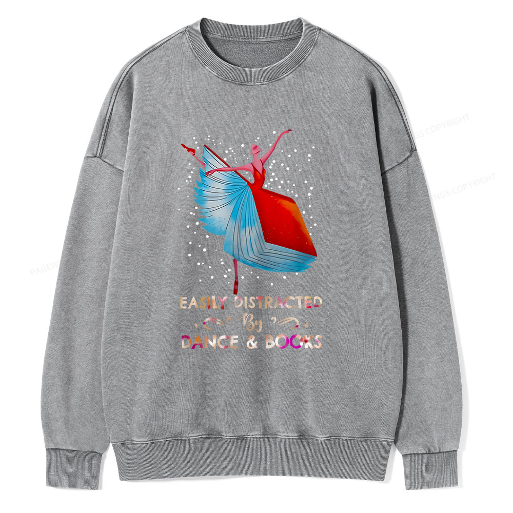 Pagewings Eaily Ditracted By Dance Book Unisex Washed Sweatshirt