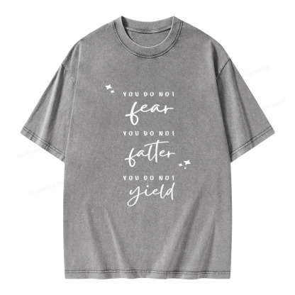 Pagewings You Do Not Fear Falter And Yield Unisex Washed T-shirt