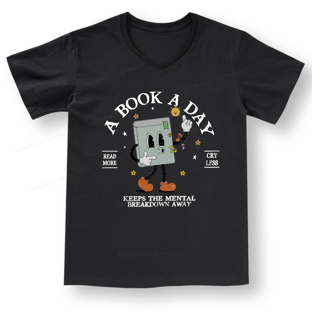 Pagewings A Book A Day Keep The Mental Breakdown Away V-neck T-shirt