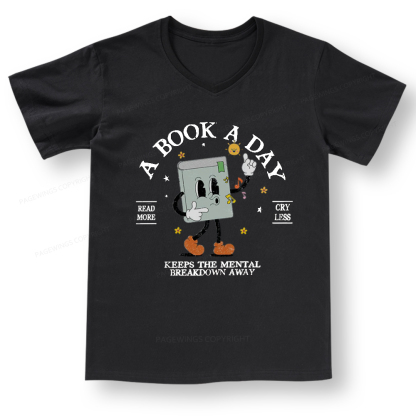 Pagewings A Book A Day Keep The Mental Breakdown Away V-neck T-shirt