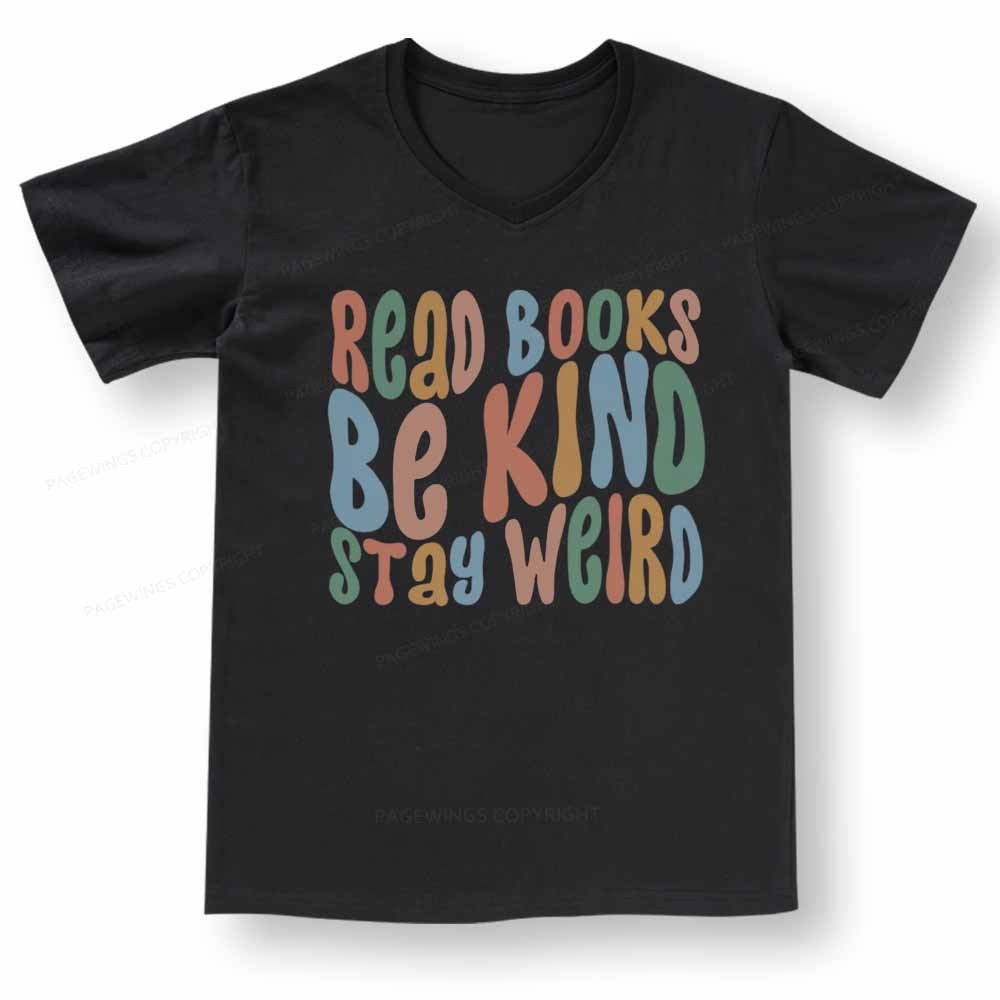 Pagewings Read Books Be Kind Stay Weird V-neck T-shirt