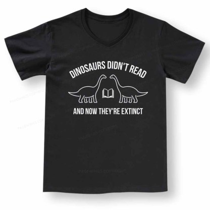 Pagewings Dinosaurs Didn't Read V-neck T-shirt 