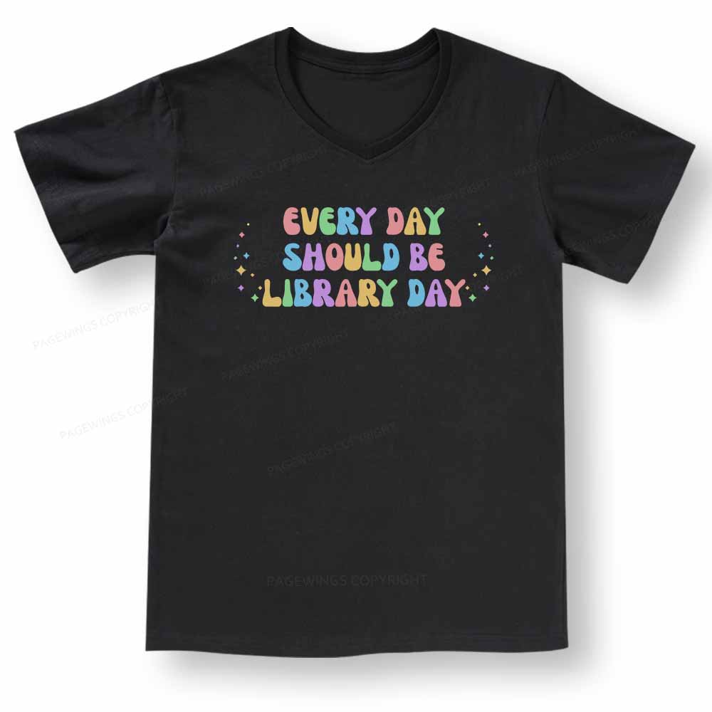 Pagewings Every Day Should Be Library Day V-neck T-shirt