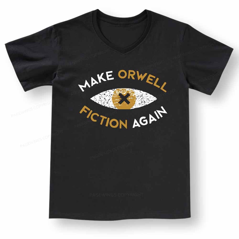 Pagewings Make Orwell Fiction Again - Dystopian Literature Philosophy V-neck T-shirt