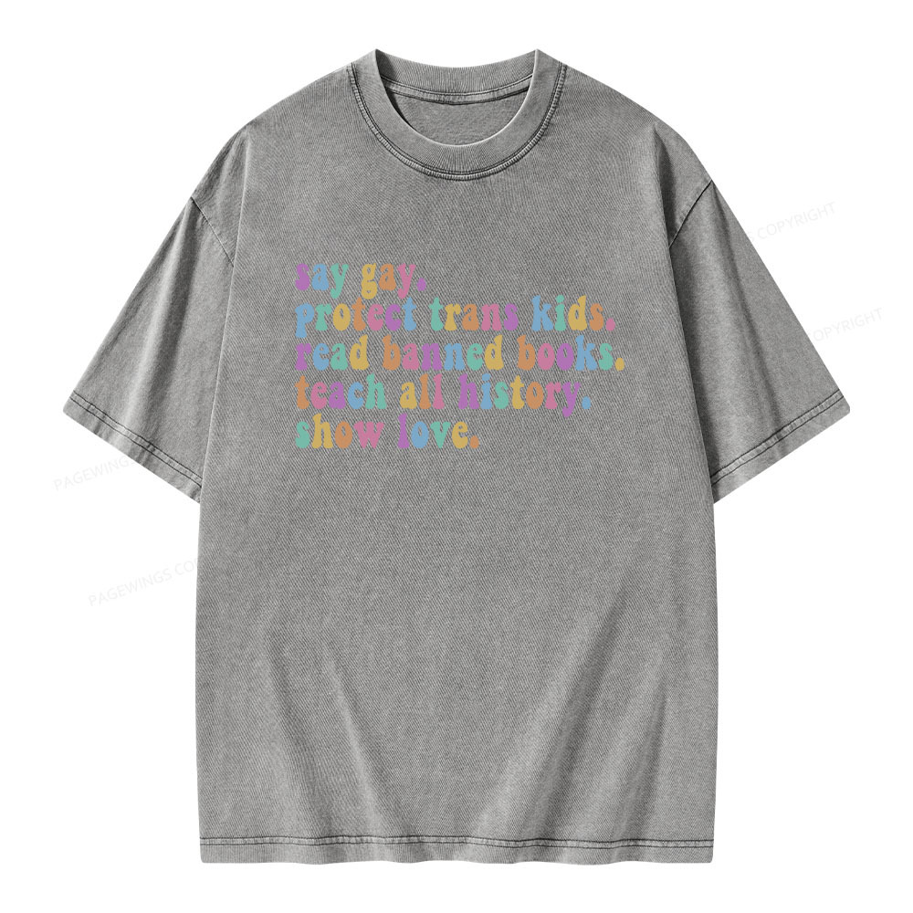 Pagewings Protect Trans Kids Teach All History Show Love Unisex Washed T-shirt