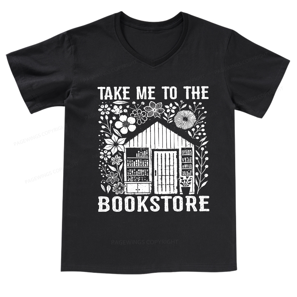 Pagewings Take Me To The Bookstore V-neck T-shirt