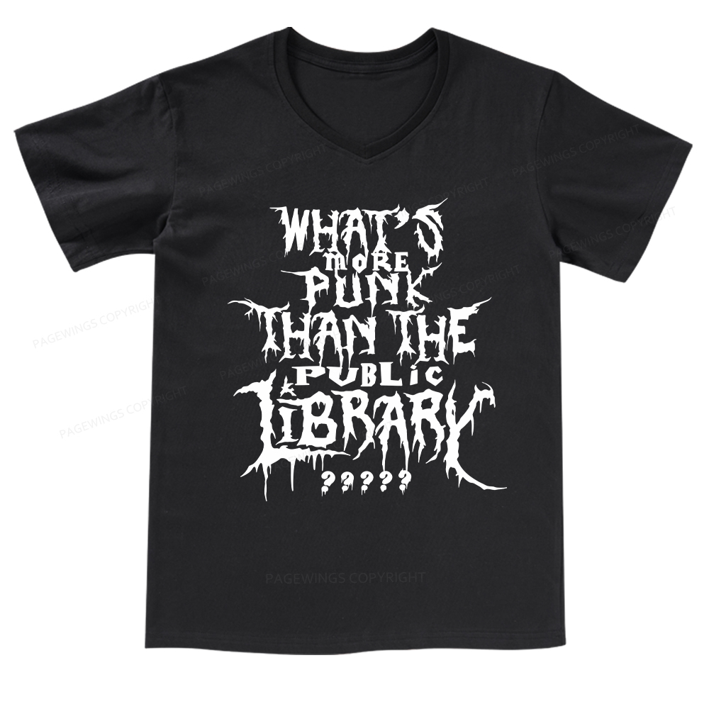 Pagewings What's More Punk Than The Public Library V-neck T-shirt