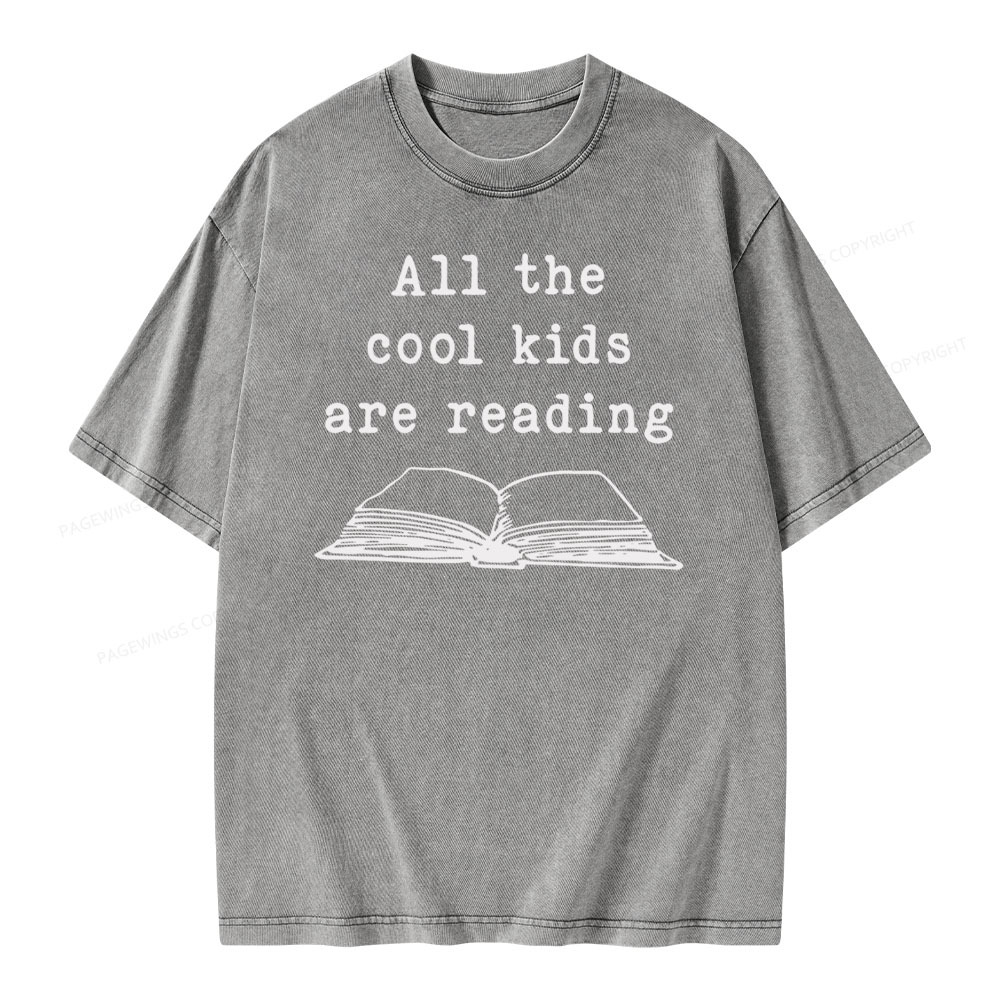 Pagewings All The Cool Kids Are Reading Teaching Teacher Unisex Washed T-shirt