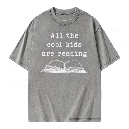 Pagewings All The Cool Kids Are Reading Teaching Teacher Unisex Washed T-shirt