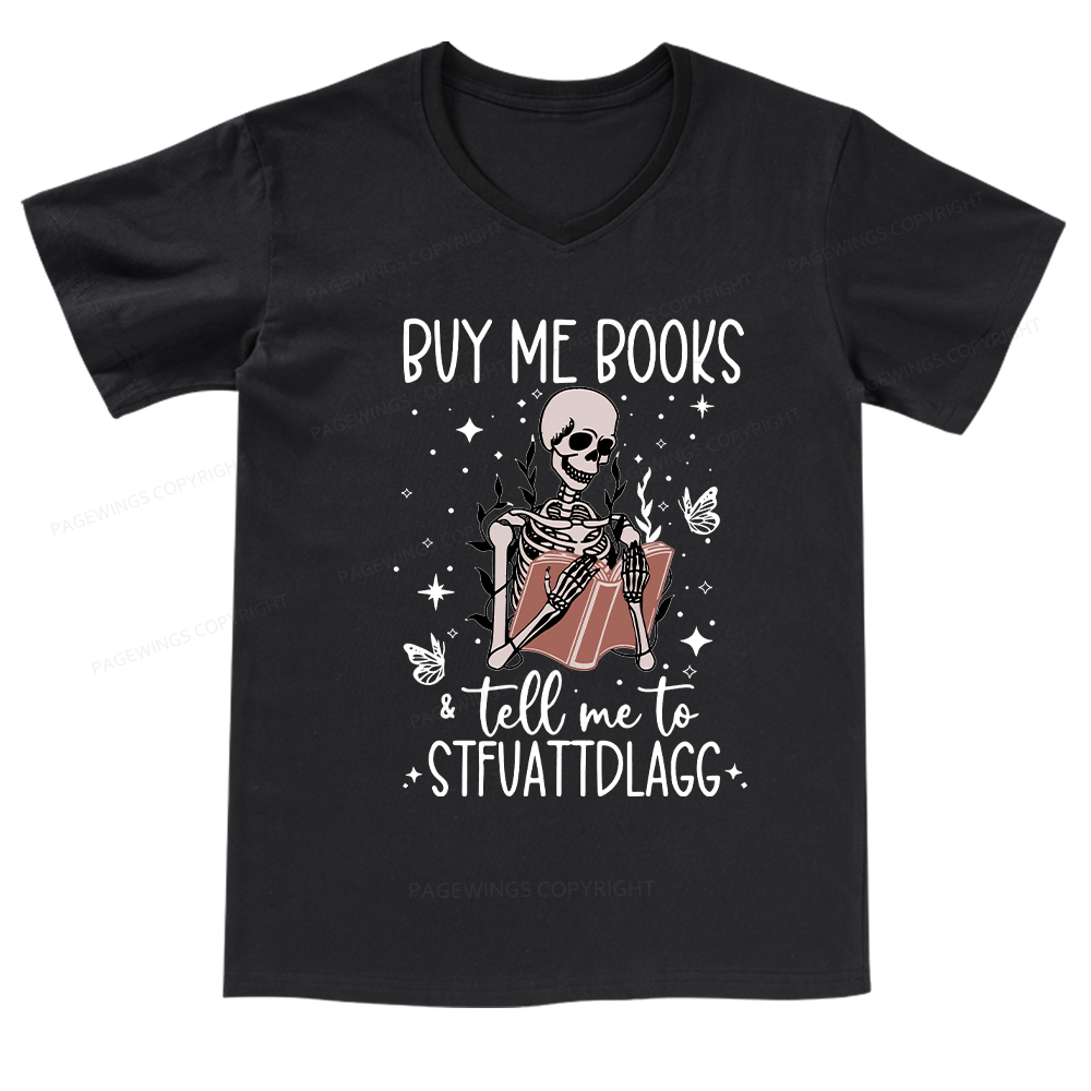 Pagewings Buy Me Books & Tell Me To Stfuatdlagg V-neck T-shirt