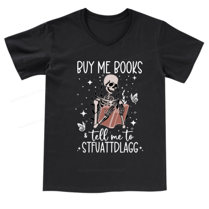 Pagewings Buy Me Books & Tell Me To Stfuatdlagg V-neck T-shirt