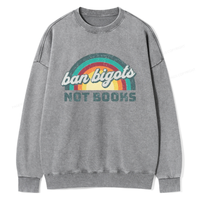 Pagewings Ban Bigots not Books Unisex Washed Sweatshirt