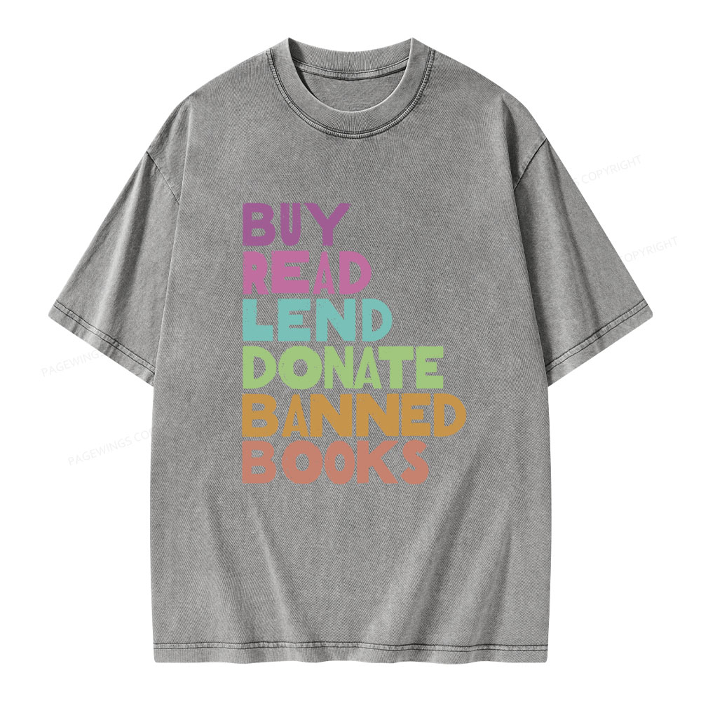 Pagewings Buy Read Lend Donate Banned Books Unisex Washed T-shirt