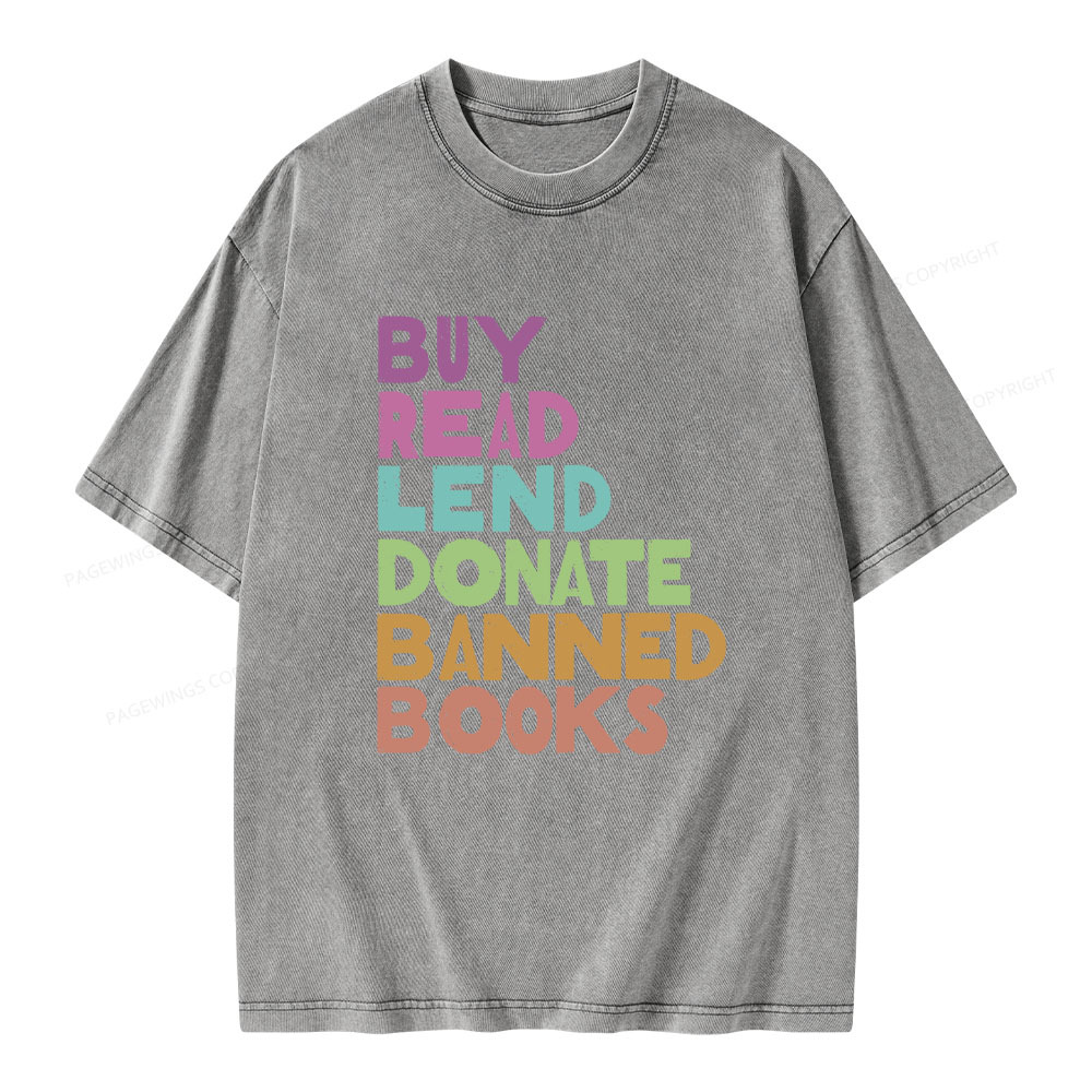 Pagewings Buy Read Lend Donate Banned Books Unisex Washed T-shirt