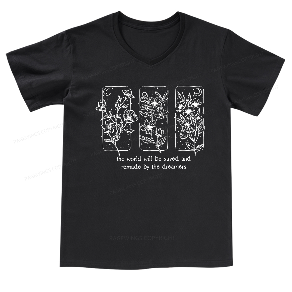 Pagewings The World Will Be Saved And Remade By The Dreamers V-neck T-shirt