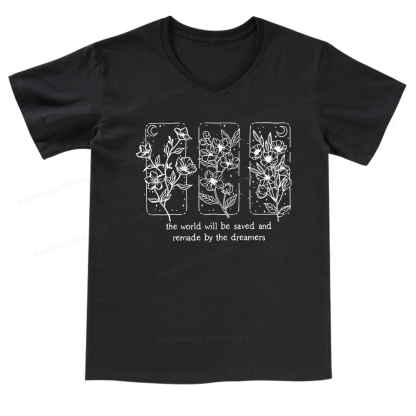Pagewings The World Will Be Saved And Remade By The Dreamers V-neck T-shirt