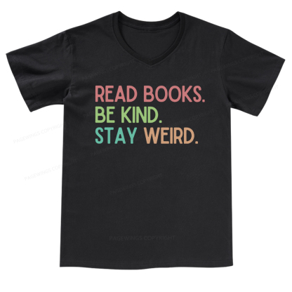 Pagewings Read Books Be Kind Stay Weird V-neck T-shirt