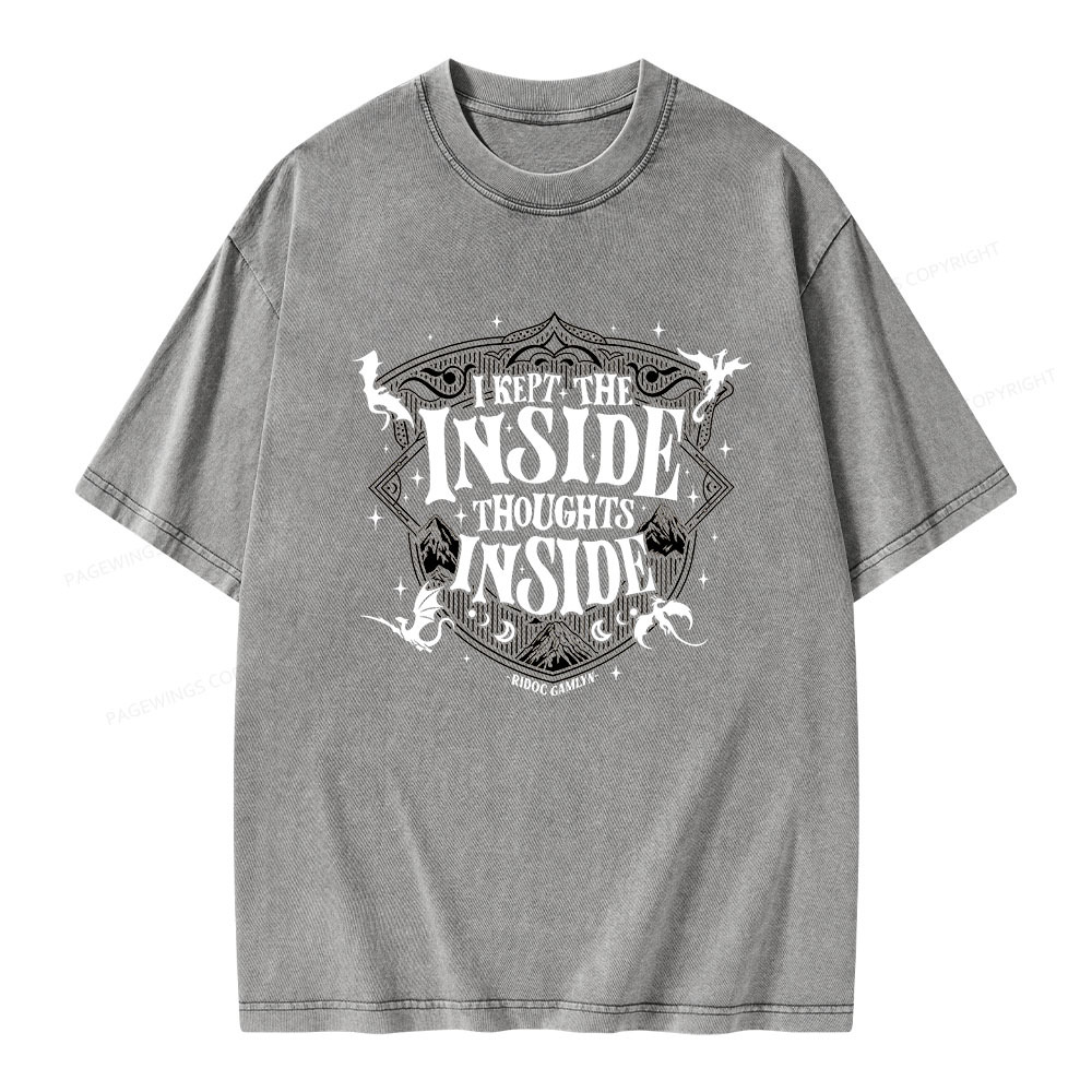 Pagewings I Kept The Inside Thoughts Inside Unisex Washed T-shirt