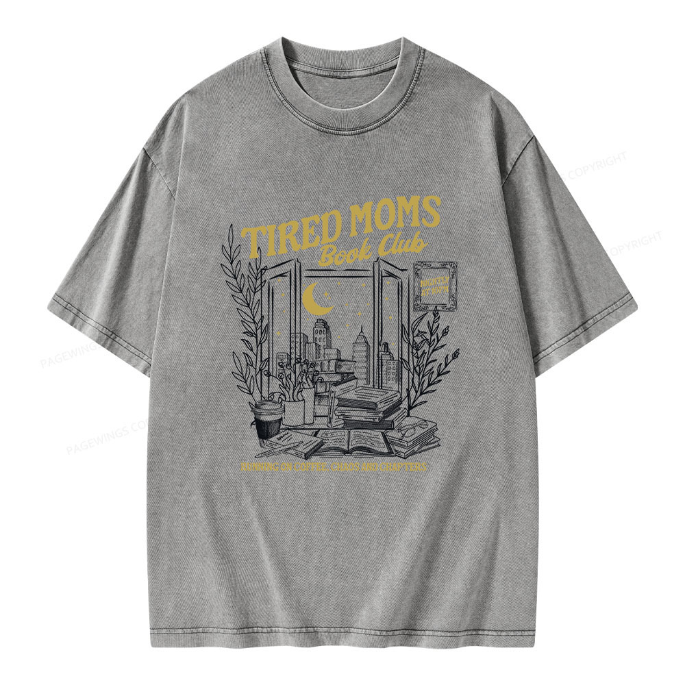 Pagewings Tired Moms Book Club Unisex Washed T-shirt