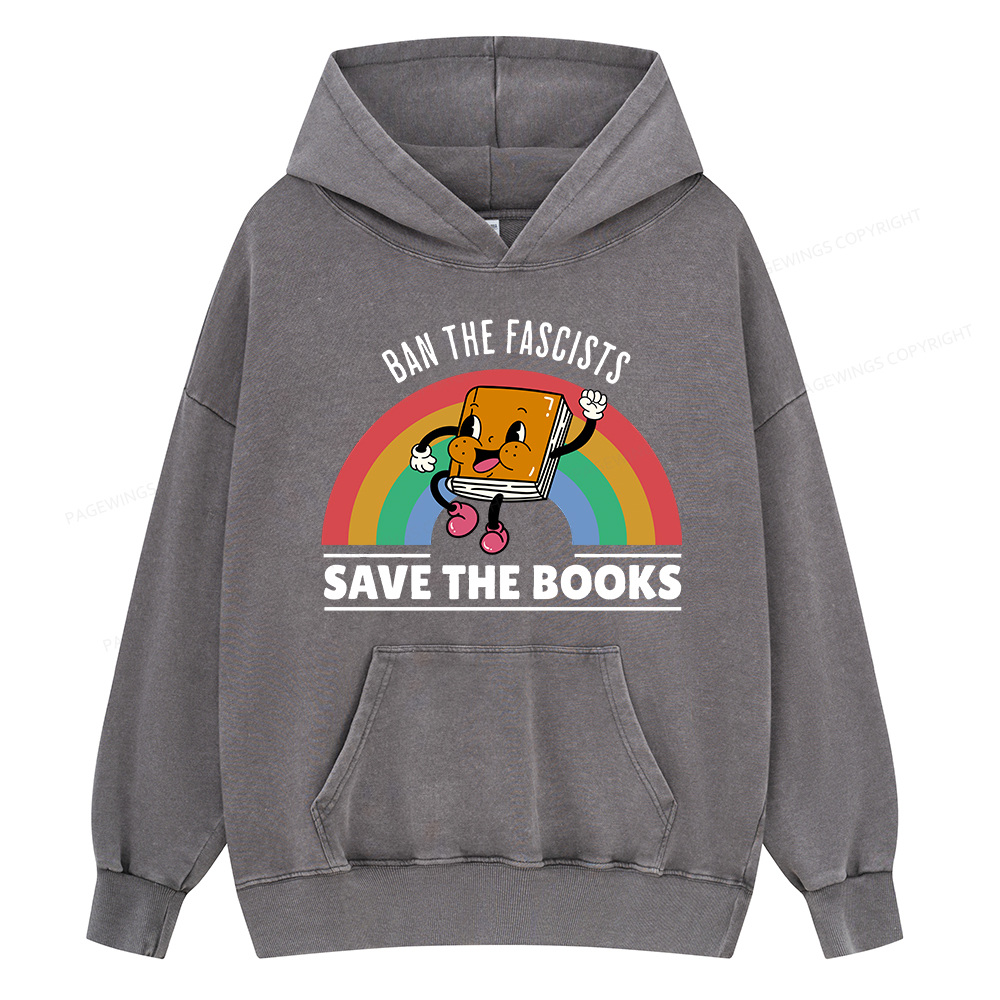 Pagewing Ban The Fascists Save The Books Shirt Unisex Washed Hoodie