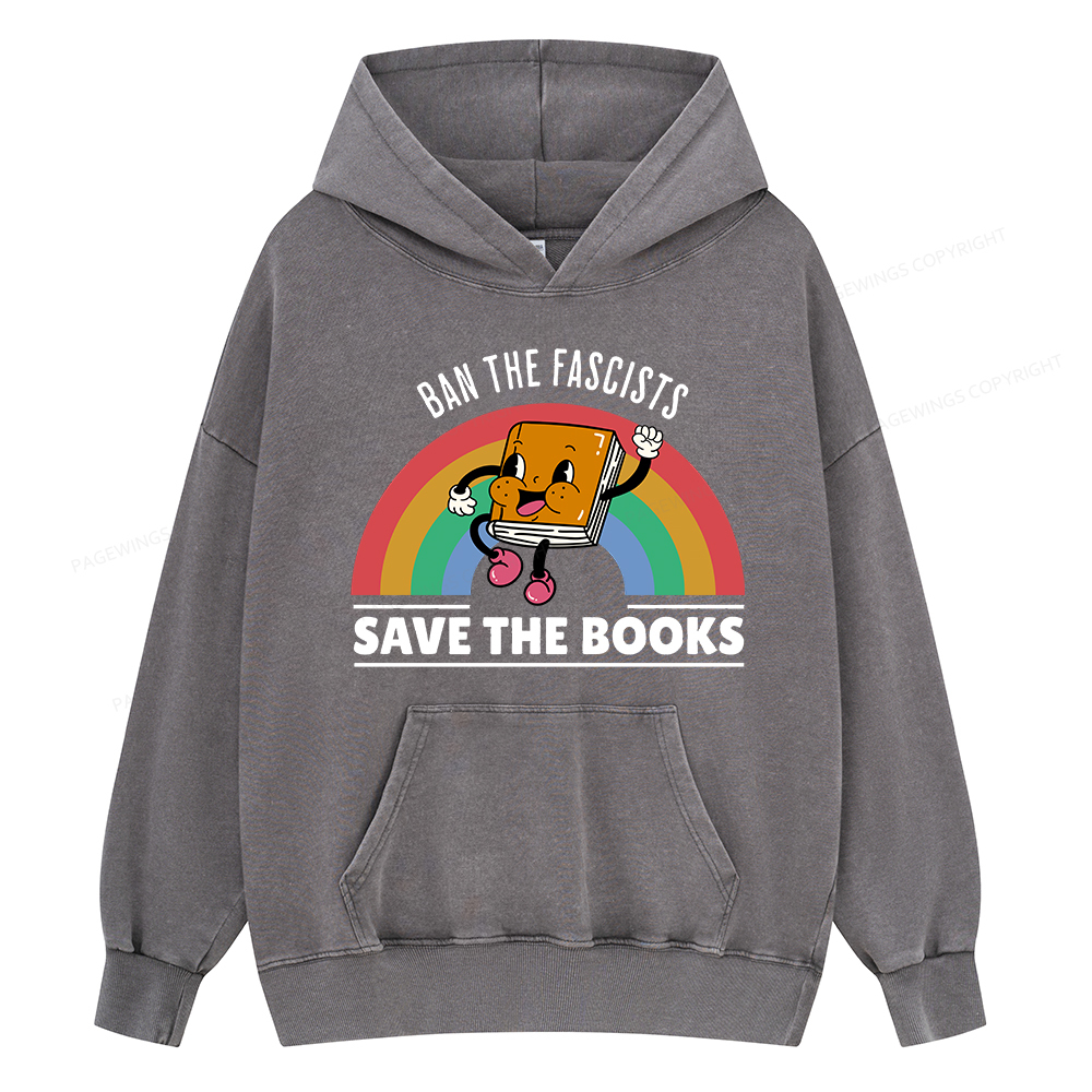 Pagewing Ban The Fascists Save The Books Shirt Unisex Washed Hoodie