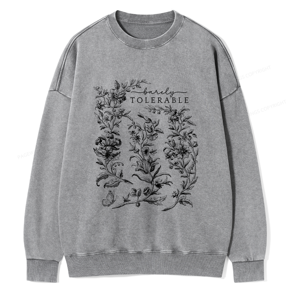 Pagewings Barely Tolerable Pride and Prejudice Gifts Unisex Washed Sweatshirt