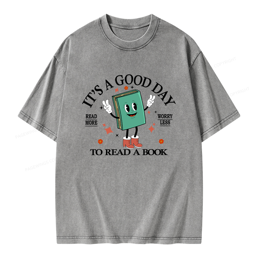 Pagewings Its A Good Day To Read A Book Unisex Washed T-shirt