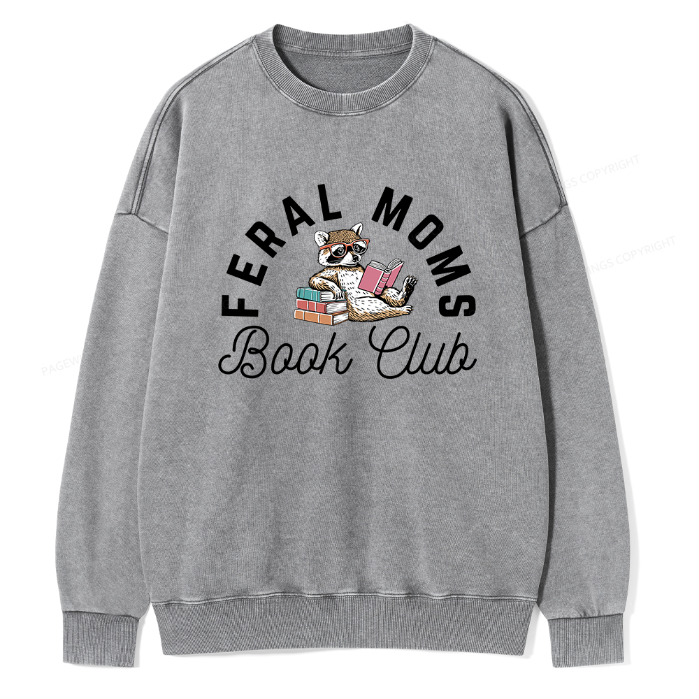 Pagewings Feral Moms Book Club Unisex Washed Sweatshirt