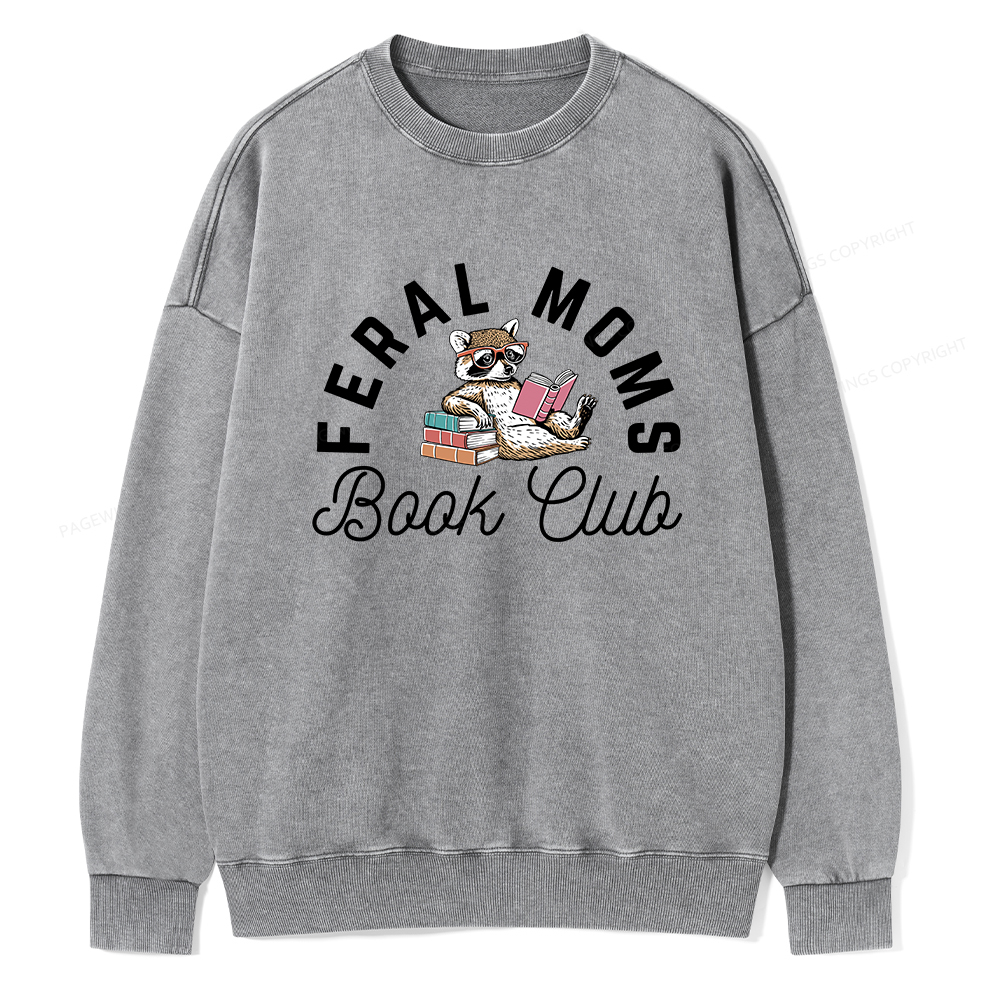 Pagewings Feral Moms Book Club Unisex Washed Sweatshirt