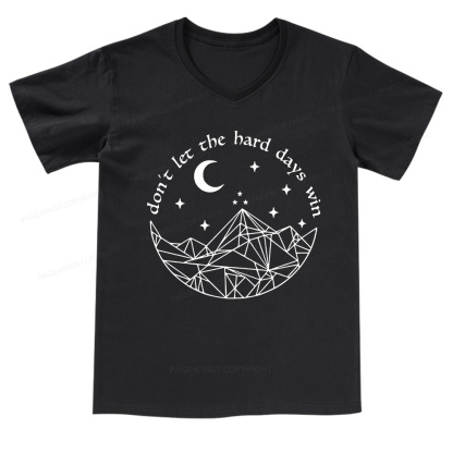 Pagewings Don’t Let the Hard Days Win V-neck T-shirt
