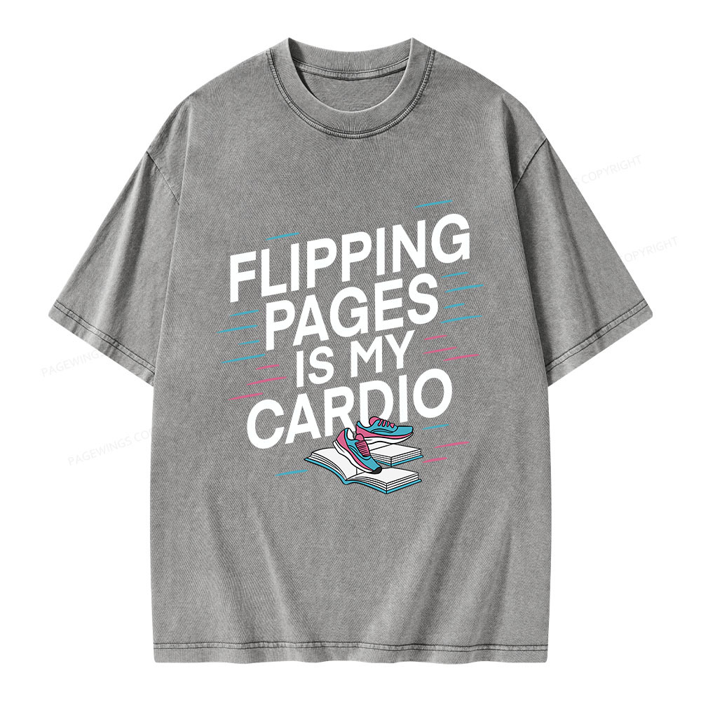 Pagewings Flipping Pages Is My Cardio Unisex Washed T-shirt