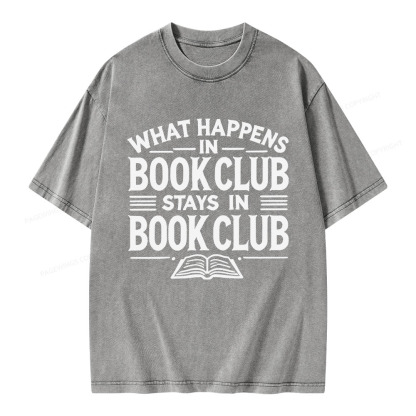Pagewings What Happens In Book Club Stays In Book Club Unisex Washed T-shirt