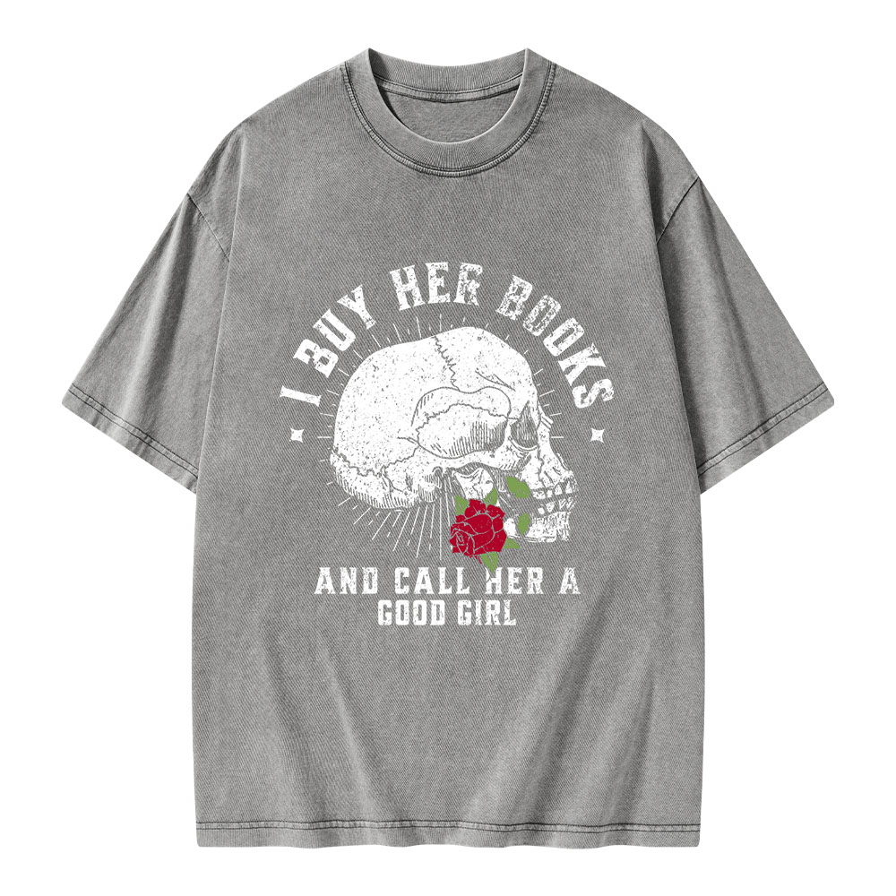 Pagewings I Buy Her Books And Call Her A Good Girl Unisex Washed T-shirt