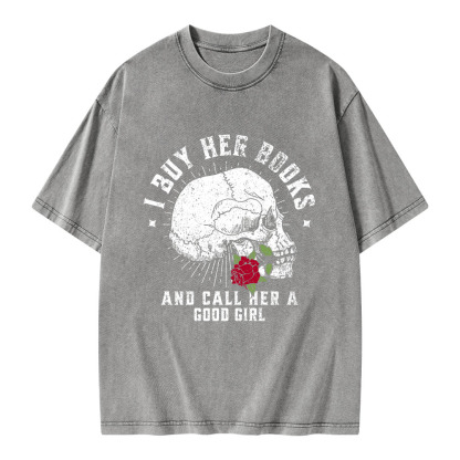 Pagewings I Buy Her Books And Call Her A Good Girl Unisex Washed T-shirt