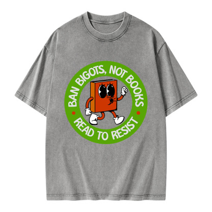 Pagewings Ban Bigots Not Books Read To Resist Unisex Washed T-shirt