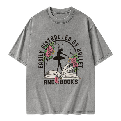 Pagewings Easily Distracted By Ballet And Books Unisex Washed T-shirt
