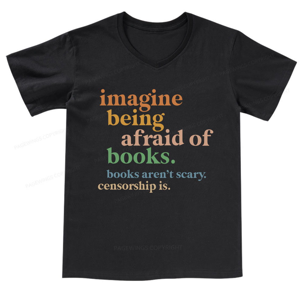 Pagewings Imagine Being Afraid Of Books V-neck T-shirt