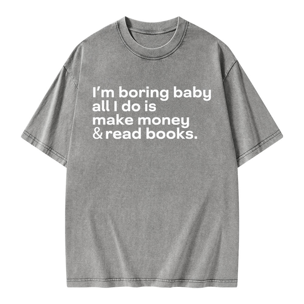 Pagewings Boring Baby Make Money Read Books Unisex Washed T-shirt