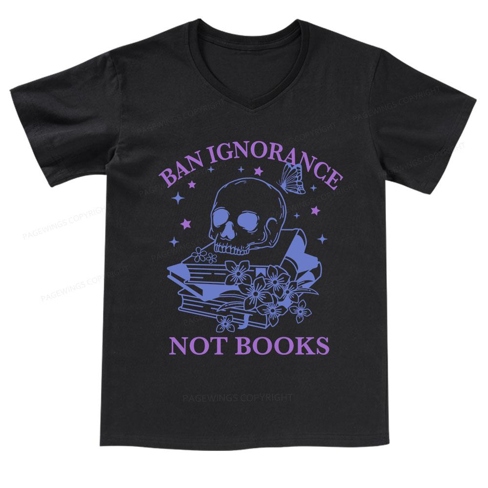 Pagewings Ban Lgnorance Not Books V-neck T-shirt