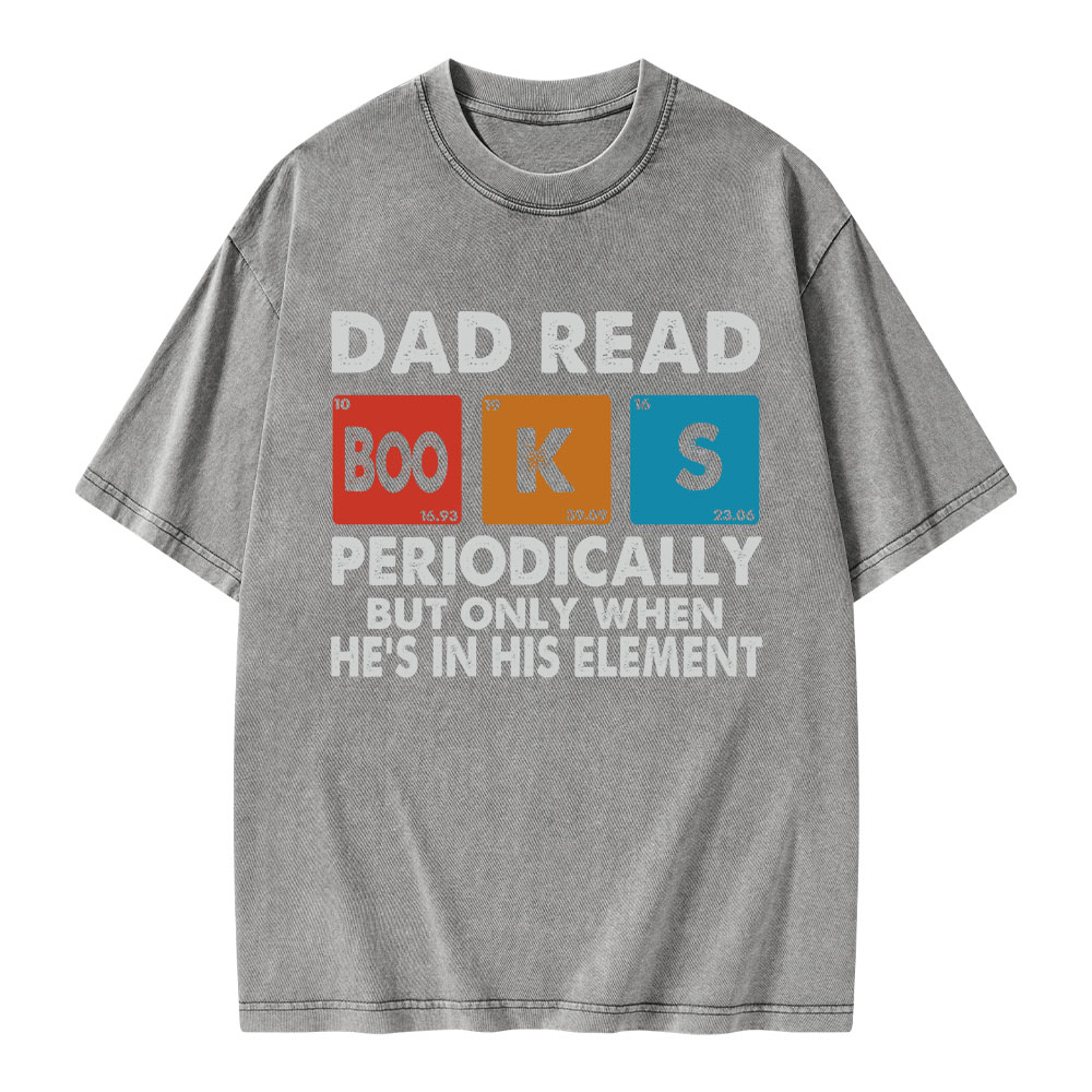 Pagewings Dad Reads Books Periodically Unisex Washed T-shirt