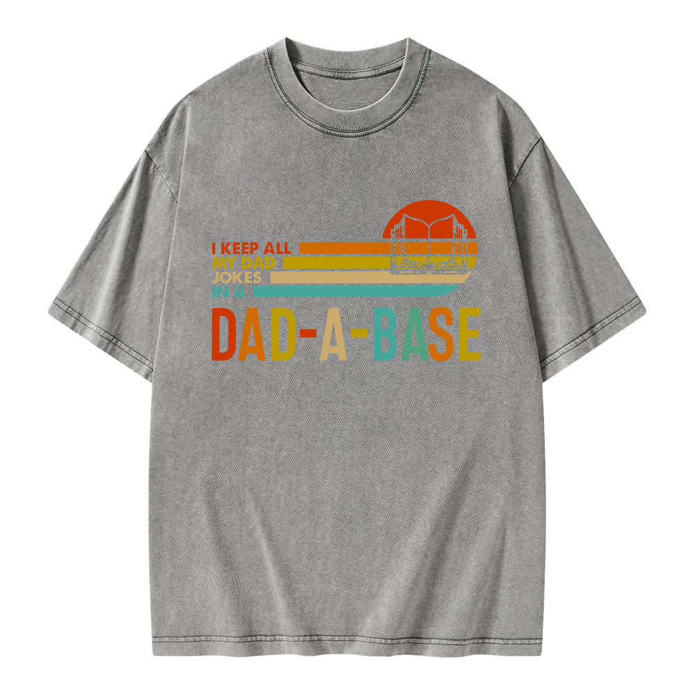Pagewings I Keep All My Dad Jokes In A Dad-A-Base Unisex Washed T-shirt