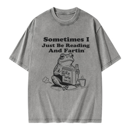 Pagewings Sometimes I Just Be Reading and Fartin Unisex Washed T-shirt