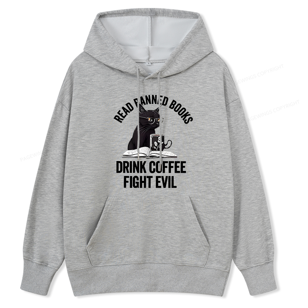 Pagewings Read Books Drink Coffee Fight Evil Shirt Unisex Classic Hoodie