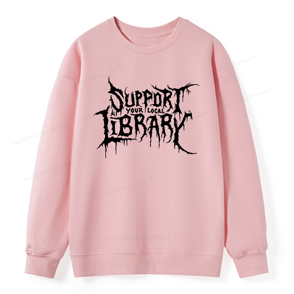 Pagewings Support Your Local Library Unisex Classic Sweatshirt