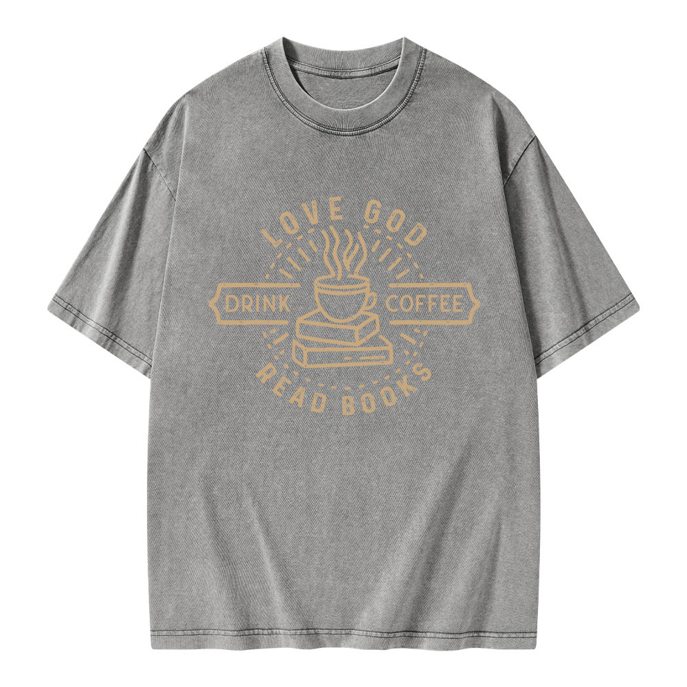 Pagewings Love God Drink Coffee Read Books Unisex Washed T-shirt