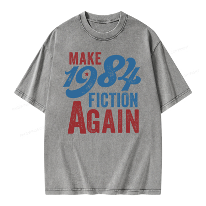 Pagewing Make 1984 Fiction Again Solid and Distressed Unisex Washed T-shirt