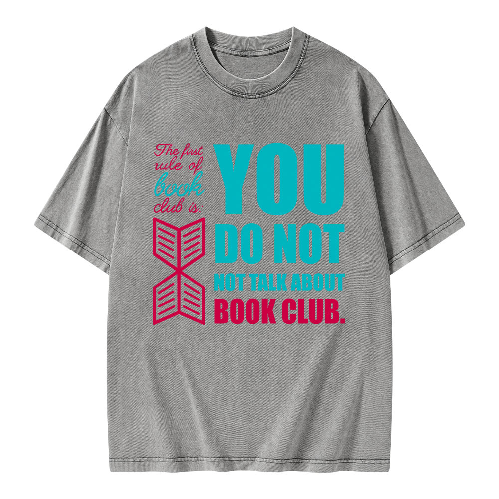 Pagewings You Do Not Not Talk About Book Club Unisex Washed T-shirt