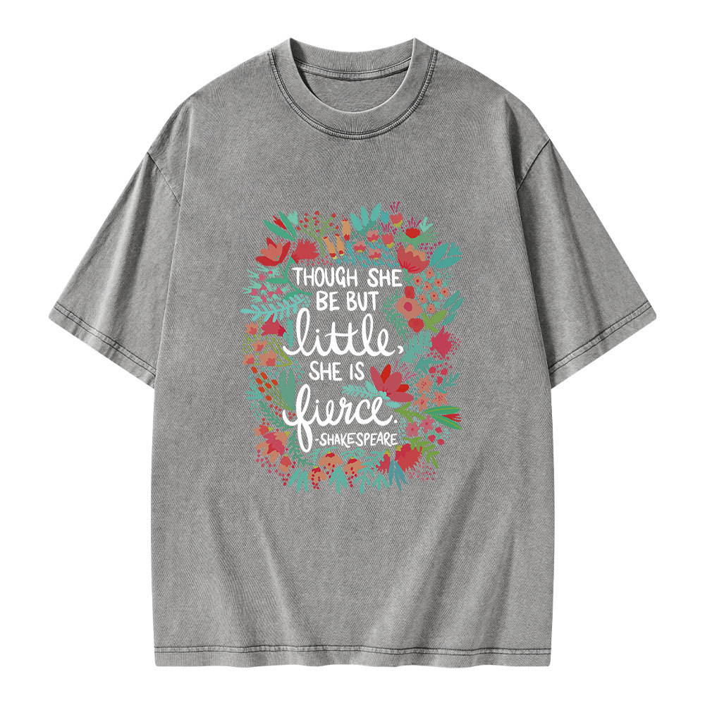 Pagewings Though She Be But Little She Is Fierce Unisex Washed T-shirt