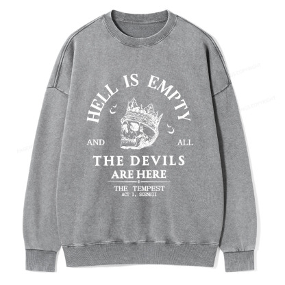 Pagewings Hell Is Empty And All The Devils Are Here Unisex Washed Sweatshirt